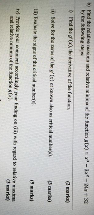 step by step solution with explainatian.Thanks b) Find the relative maxima and