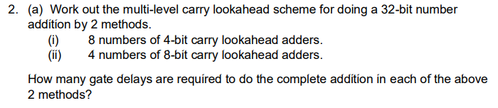 Computer Architecture and System Design (a) (b) 2. (a) Work out the