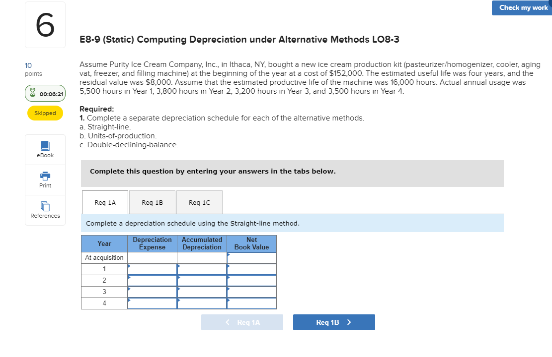  Check my work E8-9 (Static) Computing Depreciation under Alternative Methods LO8-3
