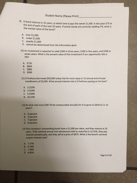 9 to 13 please Student Name (Please Print) A bond matures in