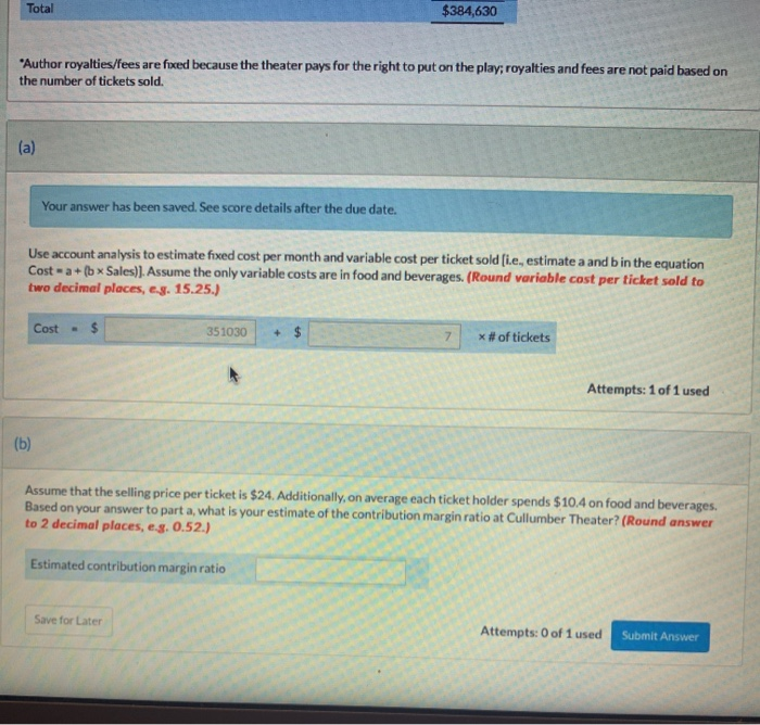 Cullumber Theater Company is interested in estimating fixed and variable costs. The