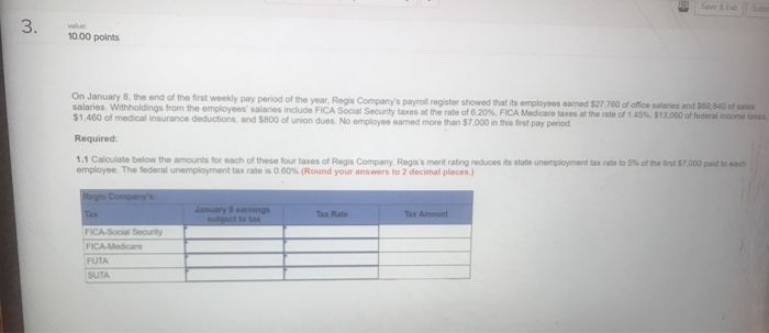  Save & xt She 3. value 10.00 points On January 8,