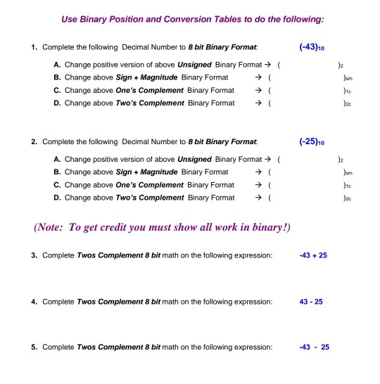  Use Binary Position and Conversion Tables to do the following: 1.