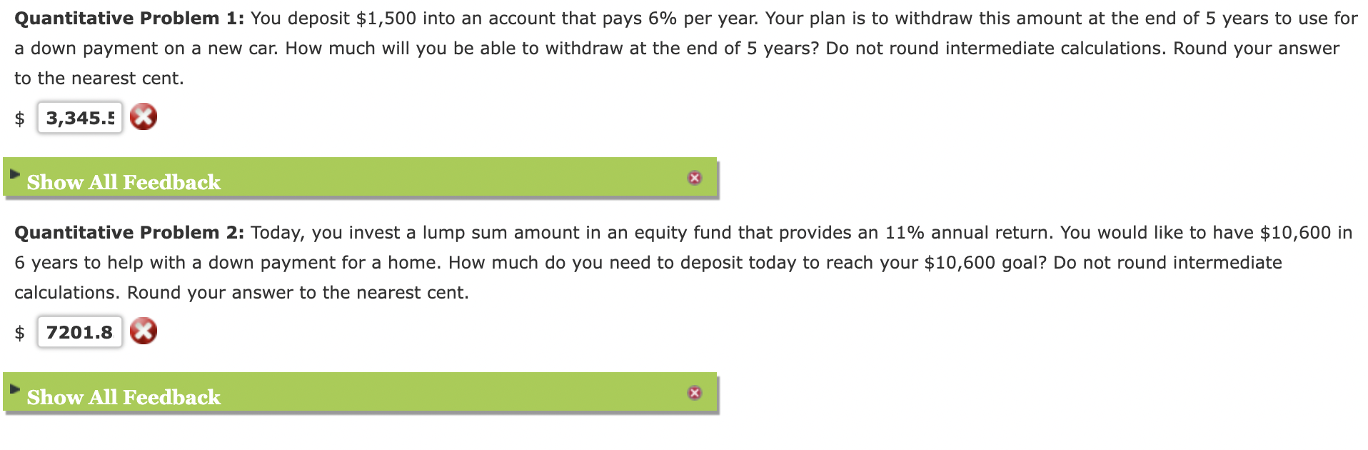  Quantitative Problem 1: You deposit $1,500 into an account that pays