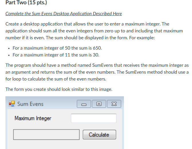  Part Two (15 pts.) PLEASE USE Windows Forms App C# on