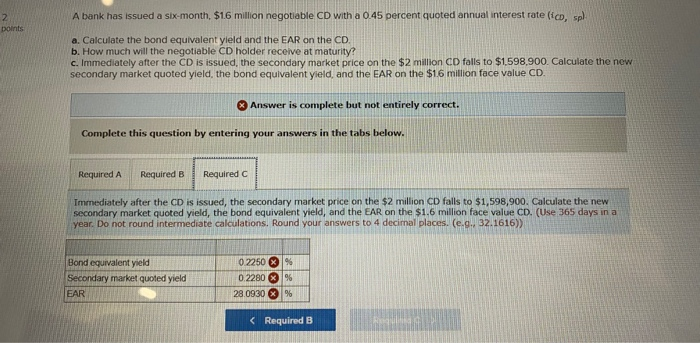 points a. Calculate the bond equivalent yield and the EAR on the