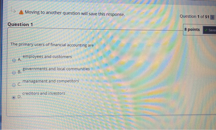  A Moving to another question will save this response. Question 1