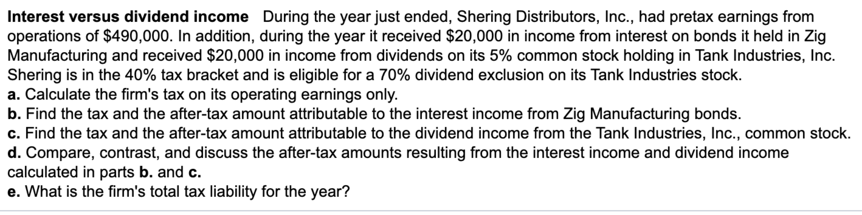 Need answer for Q c table and d and e Interest