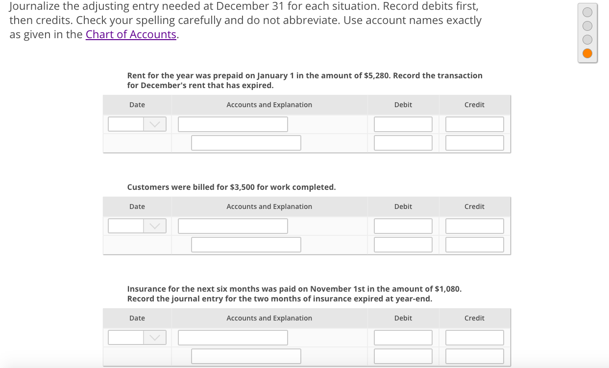 Journalize the adjusting entry needed at December 31 for each situation.