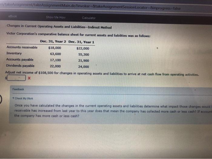  w/takeAssignment/take AssignmentMain.do?invok eBook Show Me How Calculator Changes in Current Operating