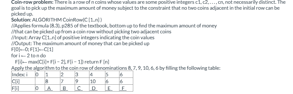  Coin-row problem: There is a row of n coins whose values