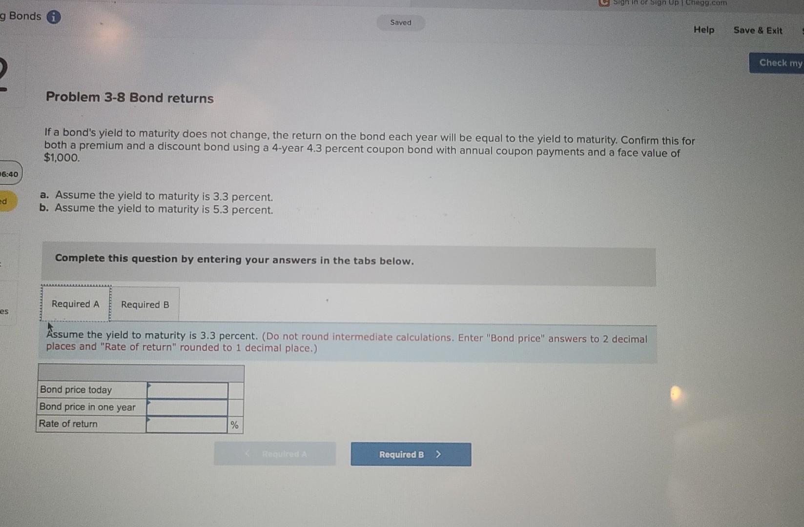  Problem 3-8 Bond returns If a bond's yield to maturity does