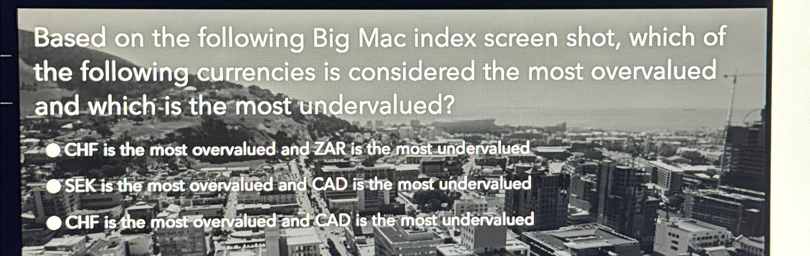  Based on the following Big Mac index screen shot, which of