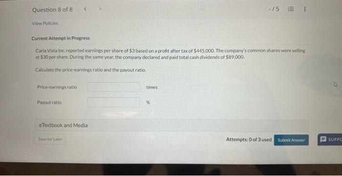 please answer correctly Current Attempt in Progress Carla Vista inc reported earnings
