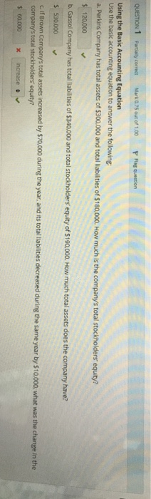  Using the Basic Accounting Equation Use the basic accounting equation to