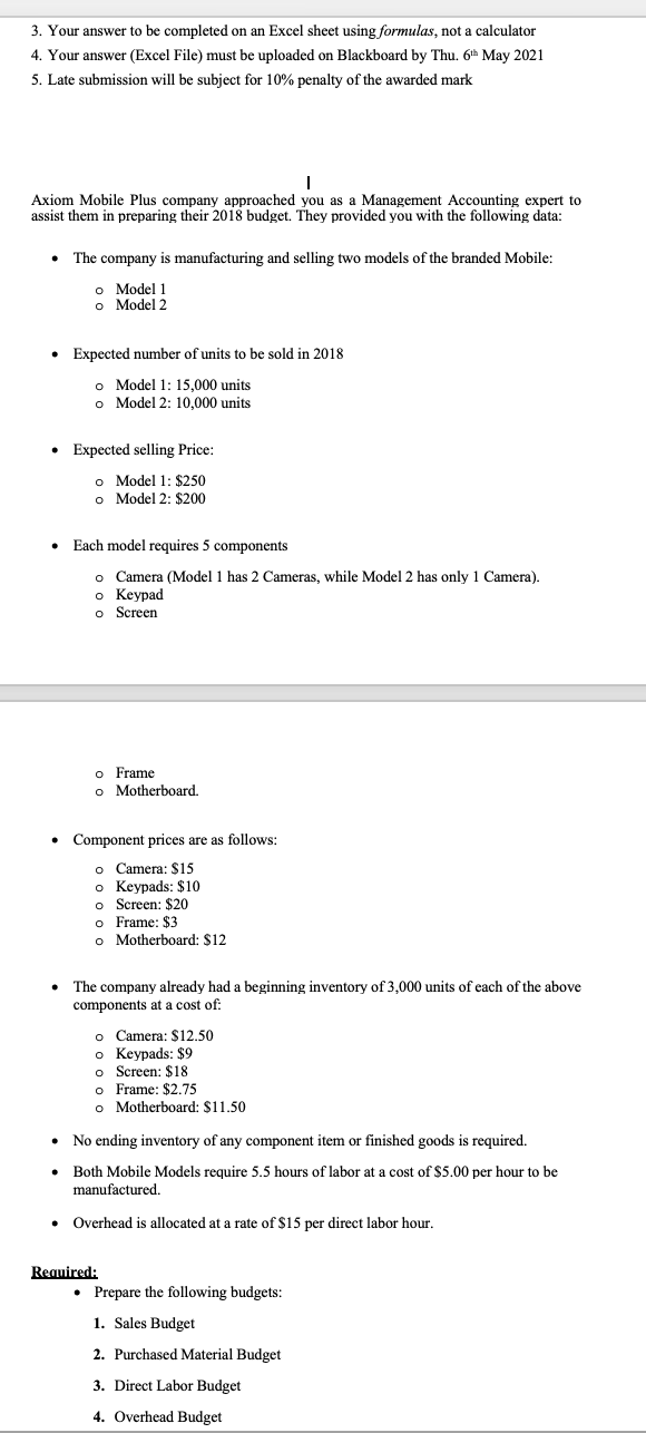  (EXCEL FORMULAS) 3. Your answer to be completed on an Excel