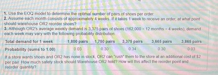 please help 1. Use the EOQ model to determine the optimal number