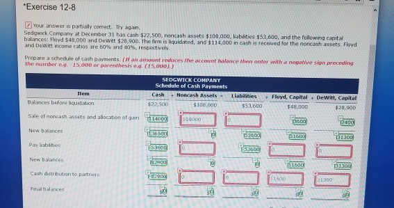  "Exercise 12-8 Your answer is partially correct. Try again Sedgwick Company