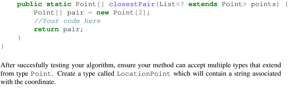 closest points You have been given a large set of points scattered