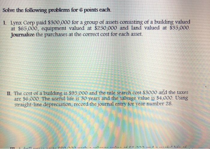  Solve the following problems for 6 points each I Lynx Corp
