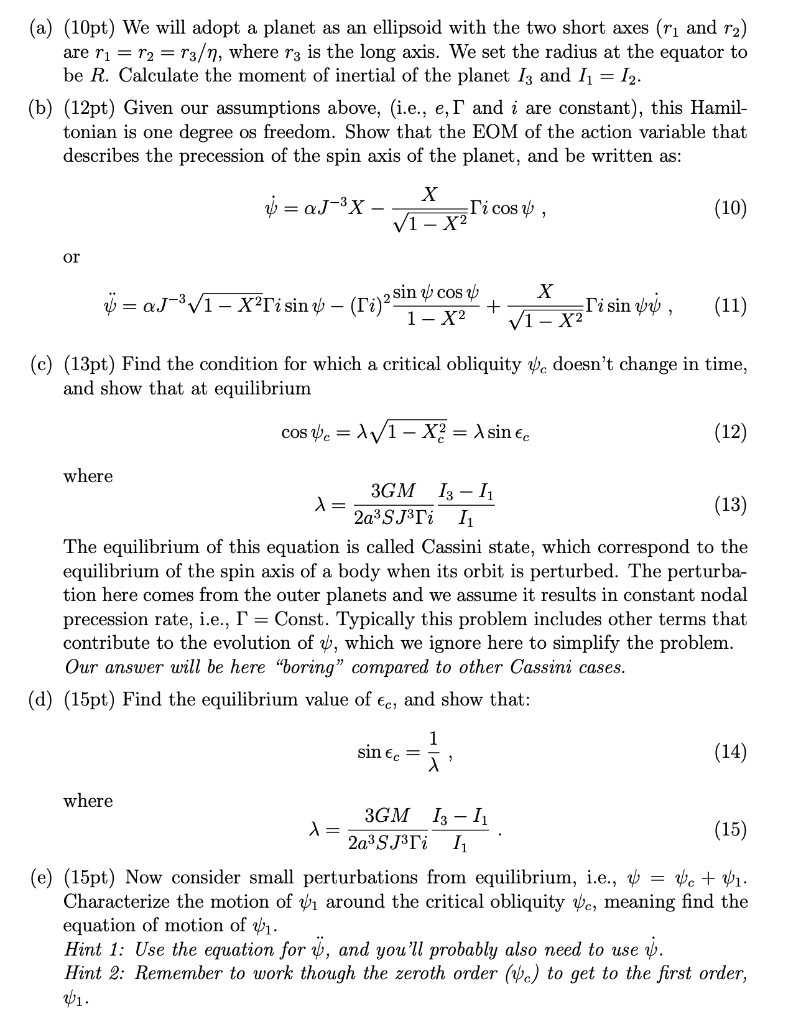 assumed to be a rigid homogeneous body with principal momenta of inertia