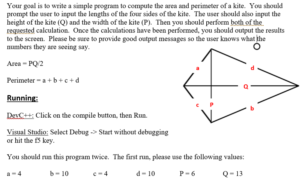Your goal is to write a simple program to compute the