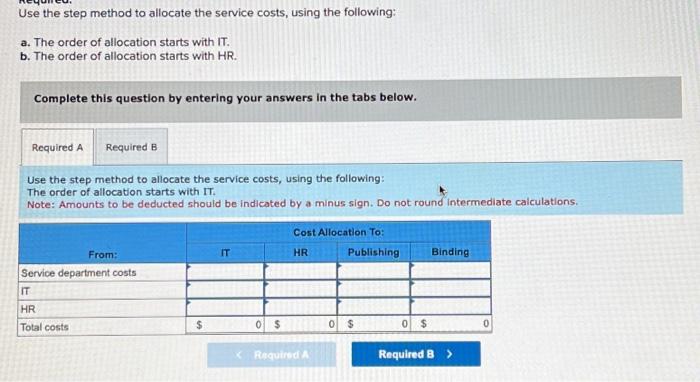  Use the step method to allocate the service costs, using the