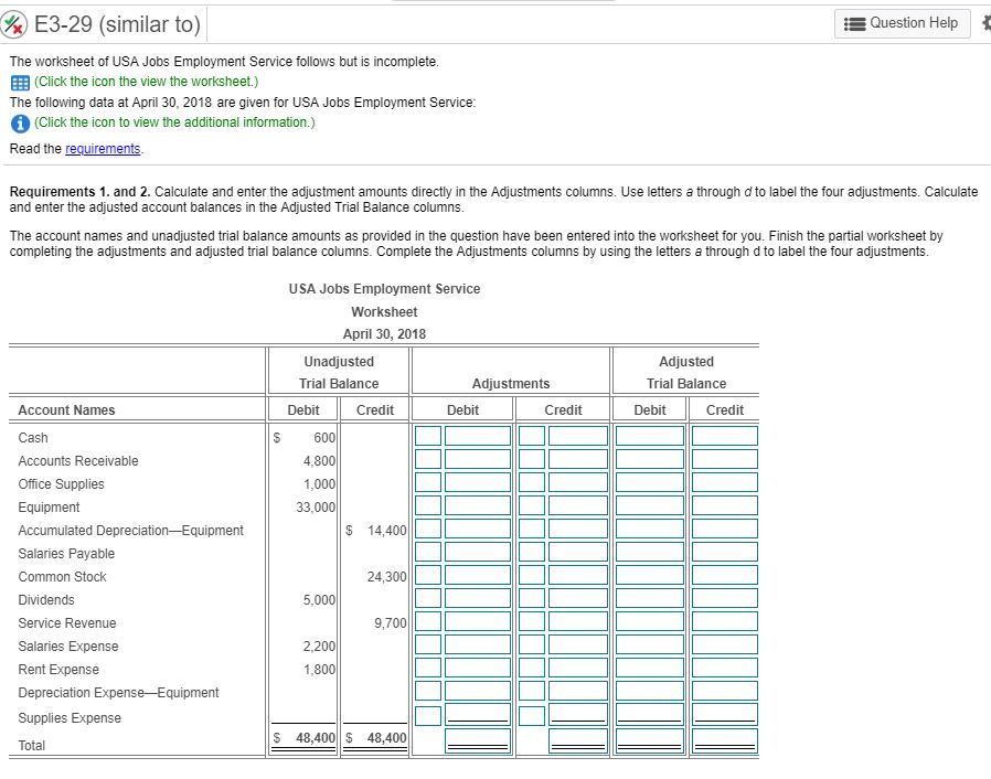 MAKE SURE TO COMPLETE ALL REQUIREMENTS E3-29 (similar to Question Help The