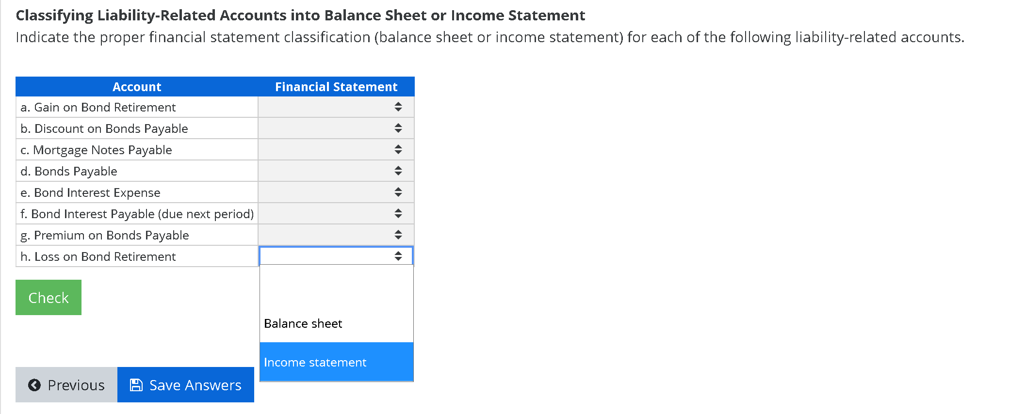 Classifying Liability-Related Accounts into Balance Sheet or Income Statement Indicate the