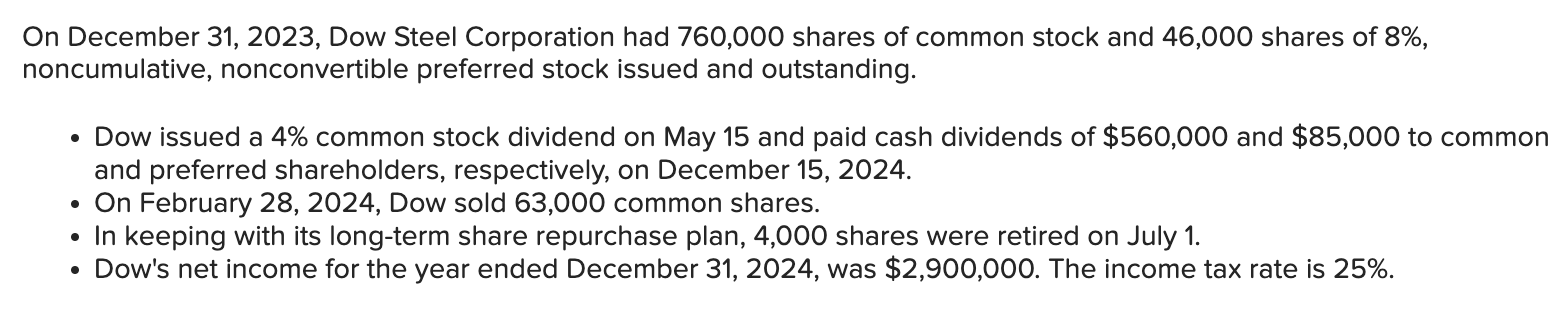  On December 31,2023, Dow Steel Corporation had 760,000 shares of common