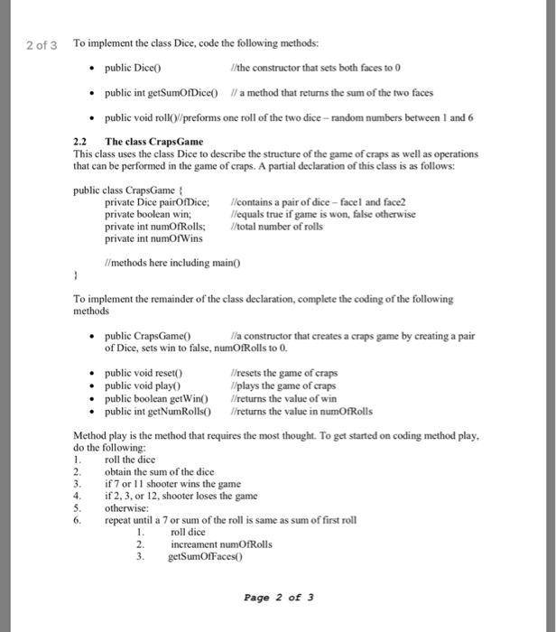 Craps Craps is a game played with a pair of six-sided dice.