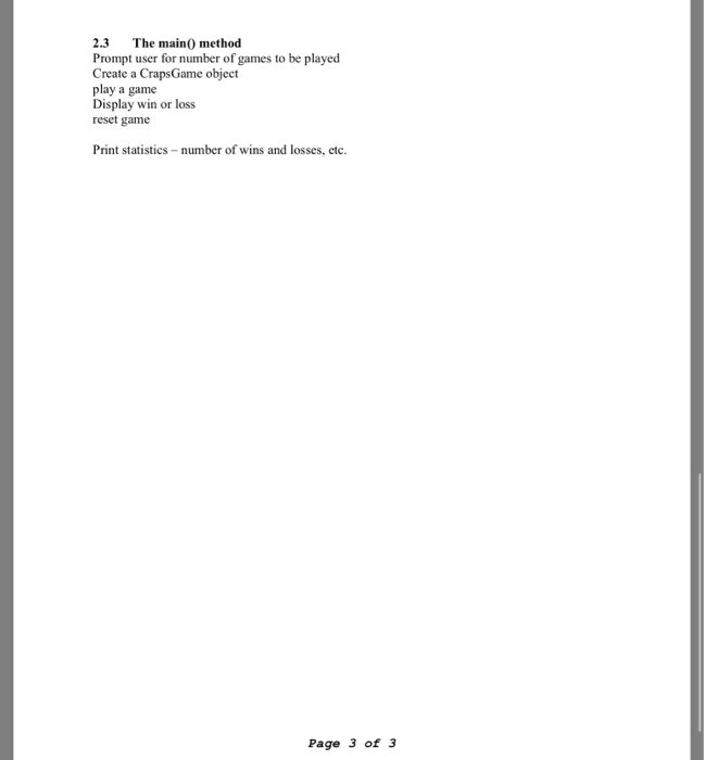 In this game, the shooter (the player with the dice) rolls a