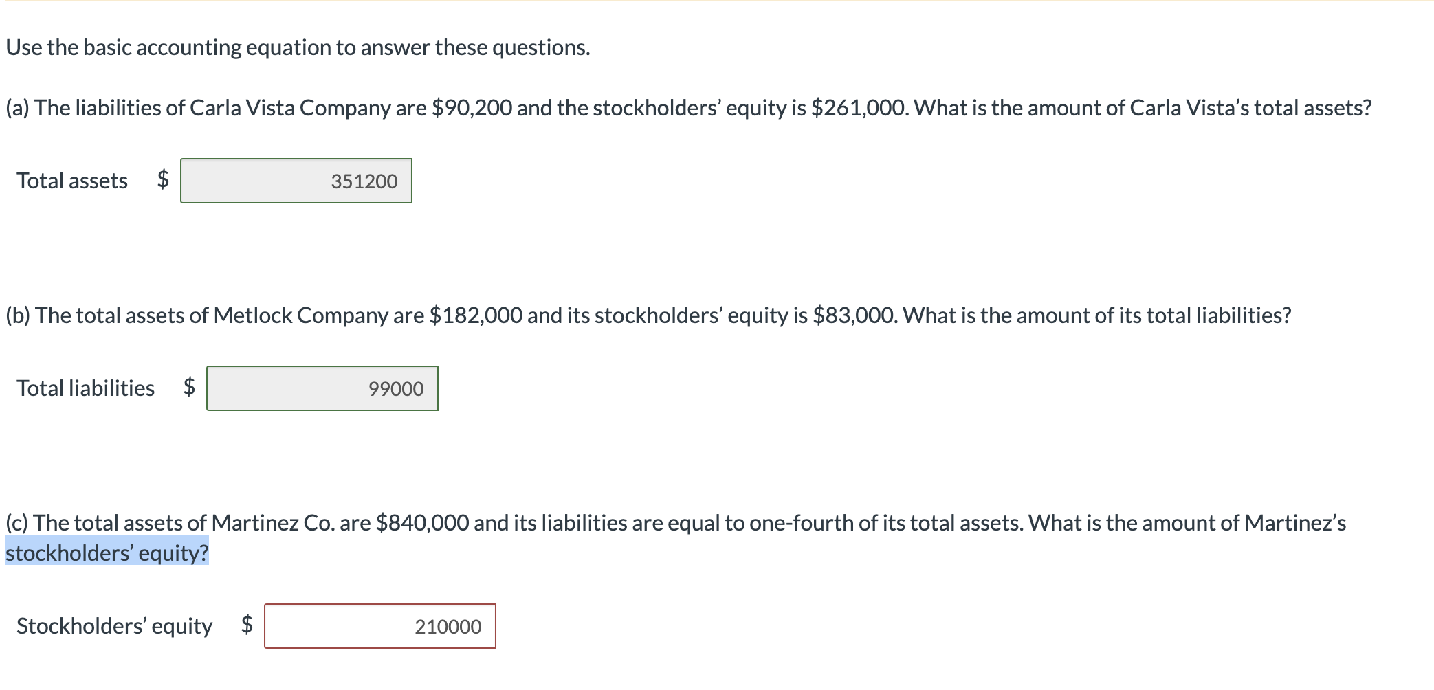Please help on part C Use the basic accounting equation to answer