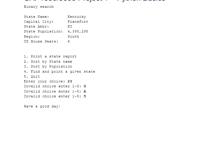 by state name, sequential search if not) 5) Quit c. Implement the