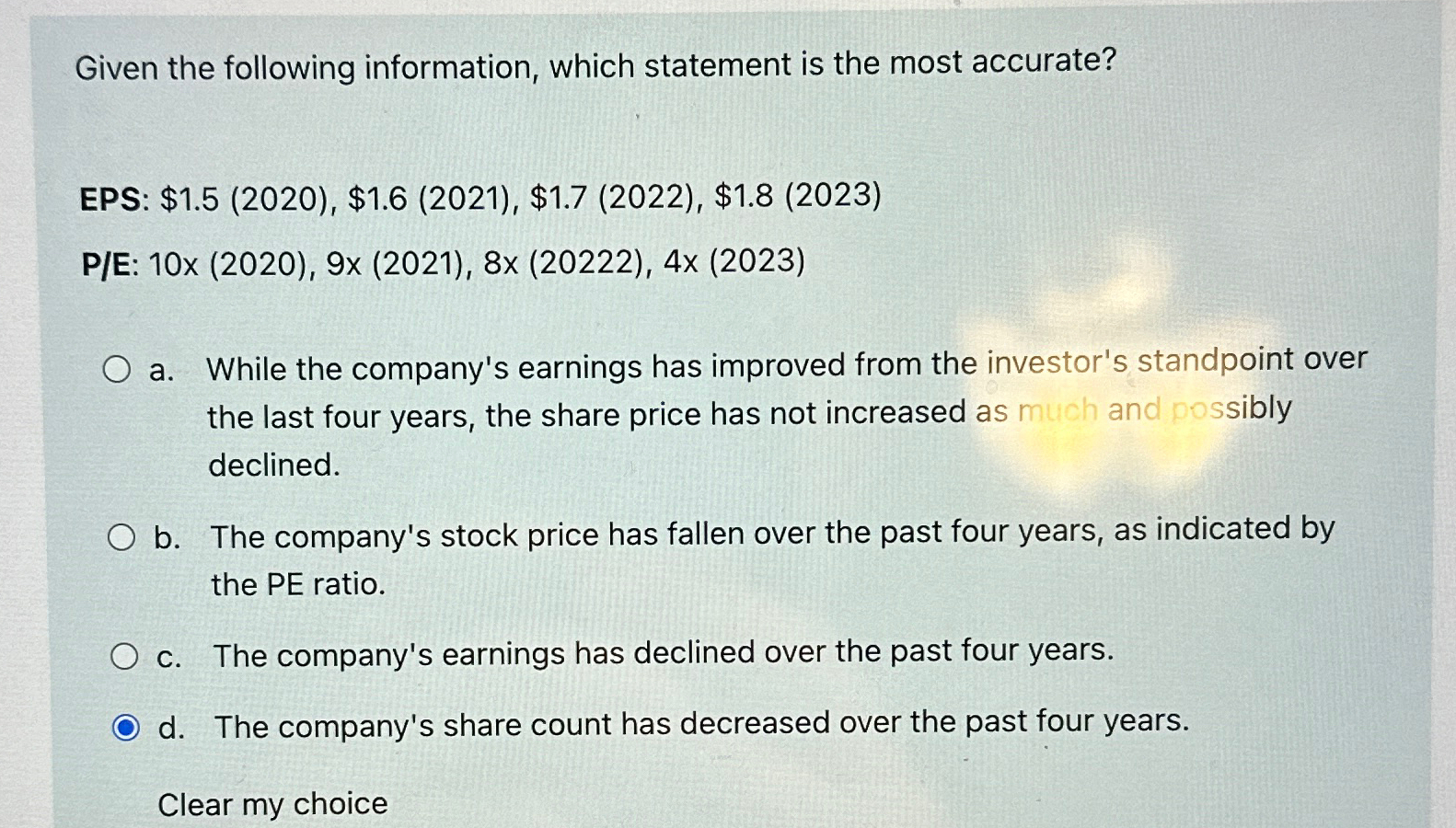  Given the following information, which statement is the most accurate? EPS: