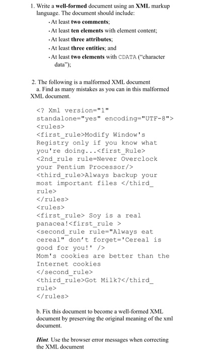  I need help completing this XML 1. Write a well-formed document