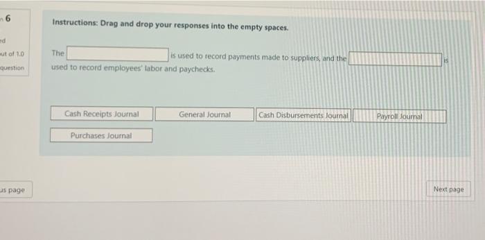  6 Instructions: Drag and drop your responses into the empty spaces.