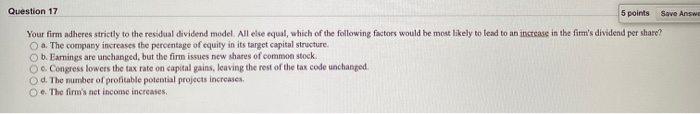  Question 17 5 points Save Answe Your firm adheres strictly to