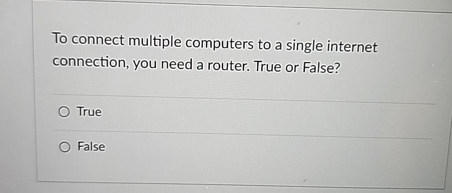  To connect multiple computers to a single internet connection, you need