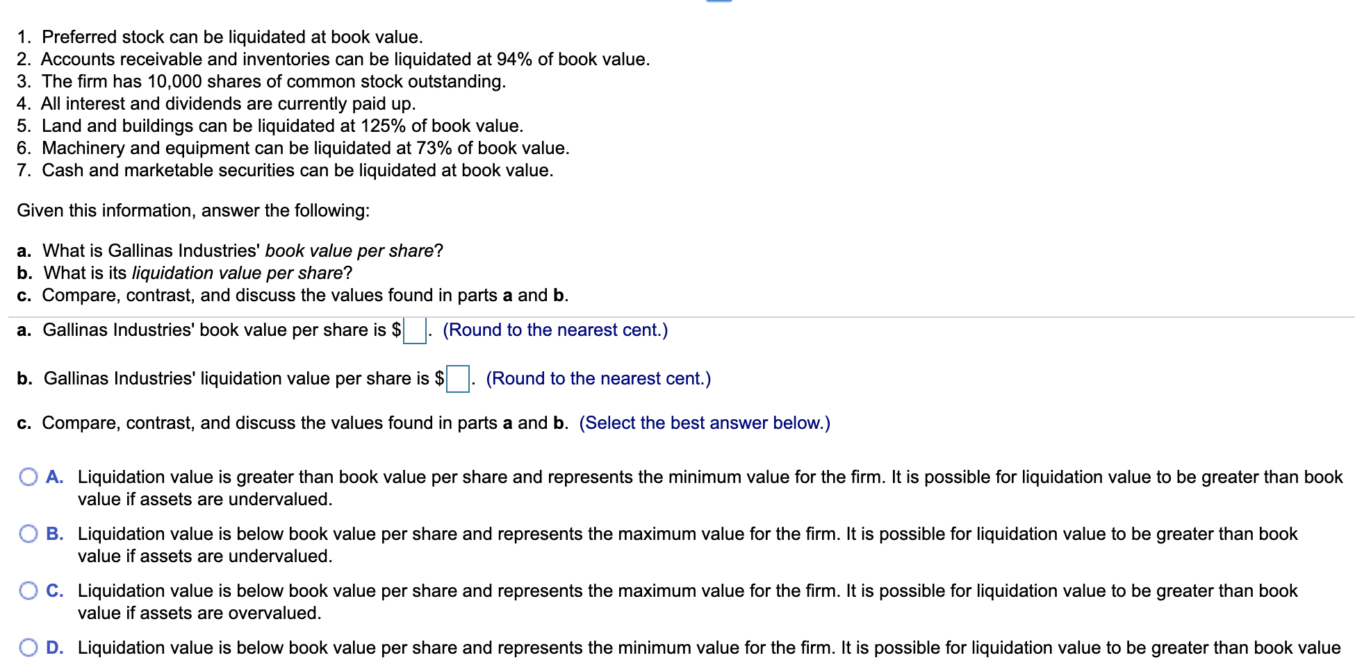1. Preferred stock can be liquidated at book value. 2. Accounts
