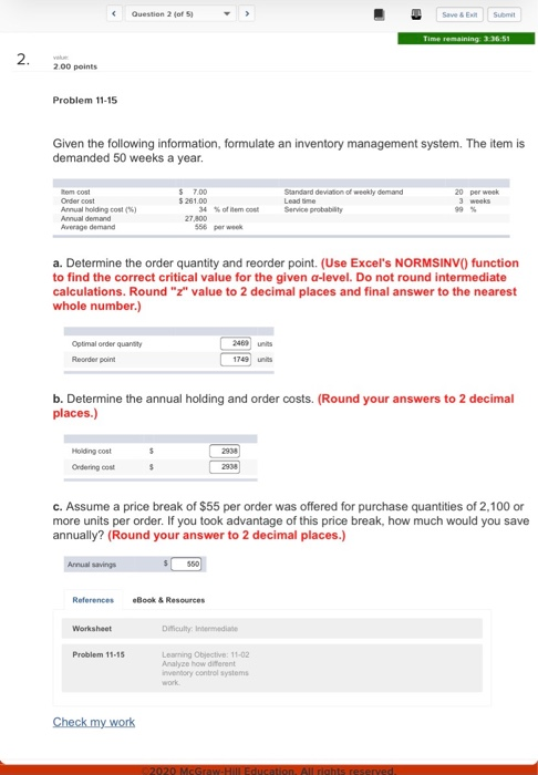 Problem 11-15 Given the following information, formulate an inventory management system. The