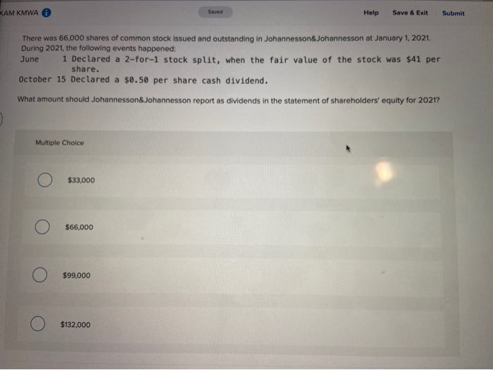  KAM KMWA Saved Help Save & Exit Submit There was 66,000