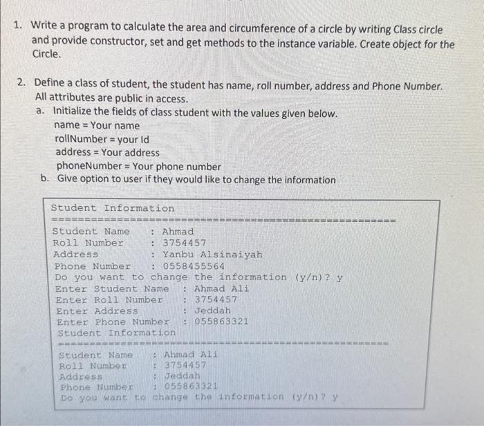 2 questions (java code) 1. Write a program to calculate the area