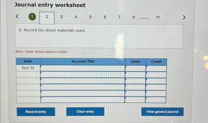 to Finished Goods Inventory. Note: Enter debits before credits. Egert Company shows