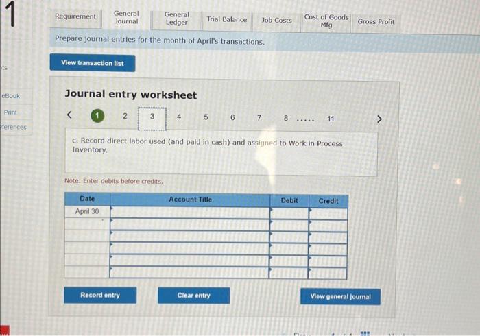 the following costs for three jobs worked on in Apsil. Additional Informotion