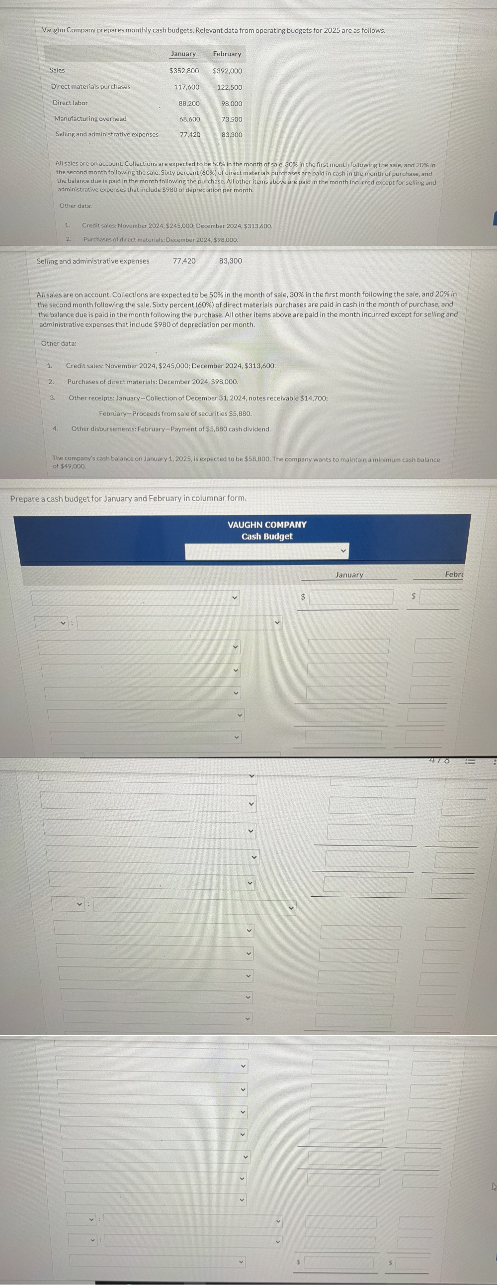  Vaughn Company prepares monthly cash budgets. Relevant data from operating budgets