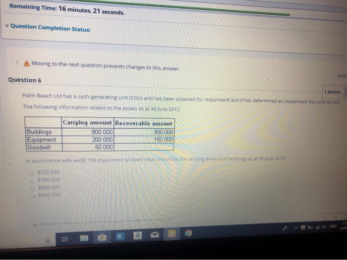 m Remaining Time: 16 minutes, 21 seconds. Question Completion Status: Moving to