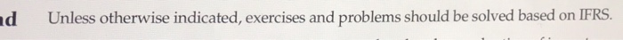  d Unless otherwise indicated, exercises and problems should be solved based