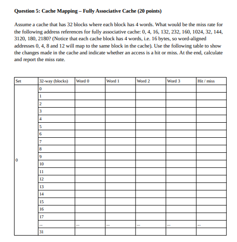  Can you please fill in the table? Question 5: Cache Mapping