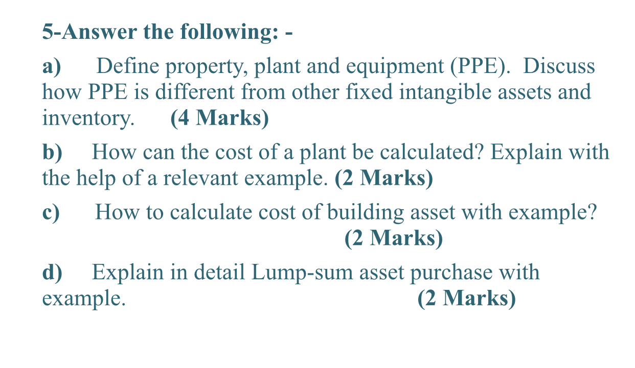 write in word 5-Answer the following: - a) Define property, plant and